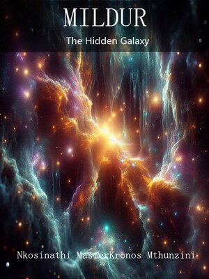 cover image of Mildur--The Hidden Galaxy